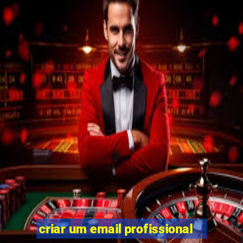 criar um email profissional